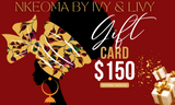 Nkeoma By Ivy & Livy Gift Card - Nkeoma
